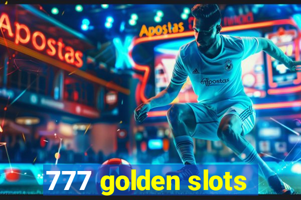 777 golden slots